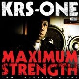 Maximum Strength Lyrics KRS-One