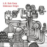 Unknown Origin Lyrics L.B. Dub Corp