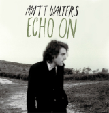 Echo On (EP) Lyrics Matt Walters
