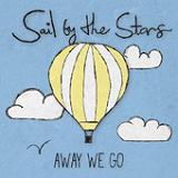 Away We Go (EP) Lyrics Sail By The Stars