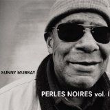 Perles Noires, Vol. 1 Lyrics Sunny Murray