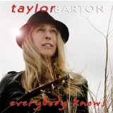 Everybody Knows Lyrics Taylor Barton