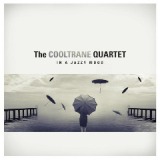 In A Jazzy Mood Lyrics The Cooltrane Quartet