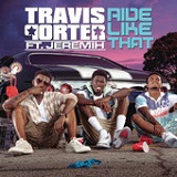 Ride Like That (Single) Lyrics Travis Porter