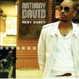 Acey Duecy Lyrics Anthony David