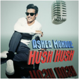 Hush Hush (Single) Lyrics Asher Monroe