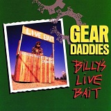 Billy's Live Bait Lyrics Gear Daddies