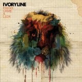 There Came A Lion Lyrics Ivoryline