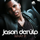 What If (Single) Lyrics Jason Derulo