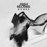 Bones (EP) Lyrics Josh Record