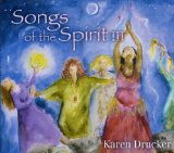 Songs of the Spirit III Lyrics Karen Drucker