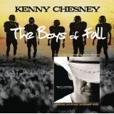 Boys Of Fall (Single) Lyrics Kenny Chesney