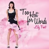 Too Hot For Words Lyrics Lily Frost