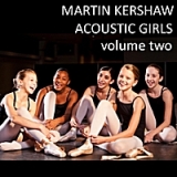 Acoustic Girls Volume 2 Lyrics Martin Kershaw