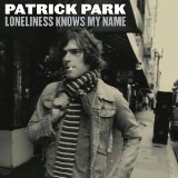 Loneliness Knows My Name Lyrics Patrick Park