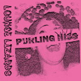 Lounge Lizards (EP) Lyrics Purling Hiss