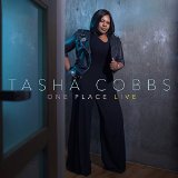 One Place Live Lyrics Tasha Cobbs