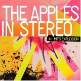 Number 1 Hits Explosion Lyrics The Apples In Stereo