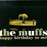 Happy Birthday To Me Lyrics The Muffs