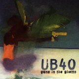Guns In The Ghetto Lyrics UB40