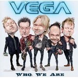 Who We Are Lyrics Vega Melodic Hard Rock