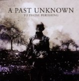 A Past Unknown
