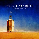 Watch Me Disappear Lyrics Augie March