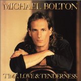 Time, Love & Tenderness Lyrics Bolton Michael