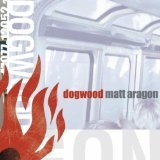 Matt Aragon Lyrics Dogwood