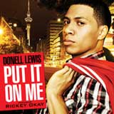 Put It On Me (Single) Lyrics Donell Lewis