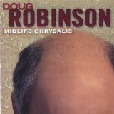 Midlife Chrysalis Lyrics Doug Robinson
