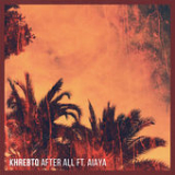 After All (Single) Lyrics Khrebto