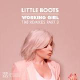 Working Girl (The Remixes Part 2) Lyrics Little Boots