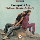 In Case You're In Love Lyrics Sonny & Cher