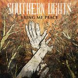 Bring Me Peace (EP) Lyrics Southern Lights