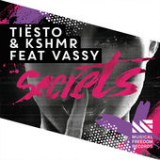 Secrets (Single) Lyrics Tiësto & KSHMR