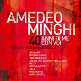 40 Anni Di Me Con Voi Lyrics Amedeo Minghi