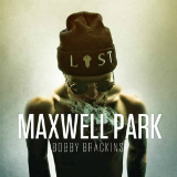 Maxwell Park (Mixtape) Lyrics Bobby Brackins
