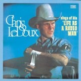 Life as a Rodeo Man Lyrics Chris LeDoux