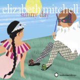 Sunny Day Lyrics Elizabeth Mitchell
