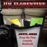 Awful Jokes from My First Comedy Notebook Lyrics Jim Florentine