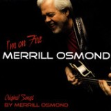 I'm On Fire - EP Lyrics Merrill Osmond