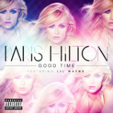 Good Time (Single) Lyrics Paris Hilton