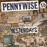 Yesterdays Lyrics Pennywise