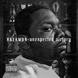 Unexpected Victory (Mixtape) Lyrics Raekwon