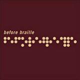 Before Braille