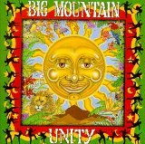 Unity Lyrics Big Mountain