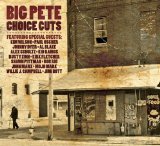 Choice Cuts Lyrics Big Pete
