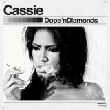 Dope ‘n Diamonds Lyrics Cassie