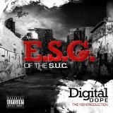Digital Dope Lyrics E.S.G.